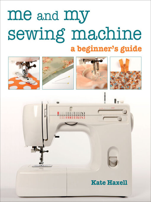 Title details for Me and My Sewing Machine by Kate Haxell - Wait list